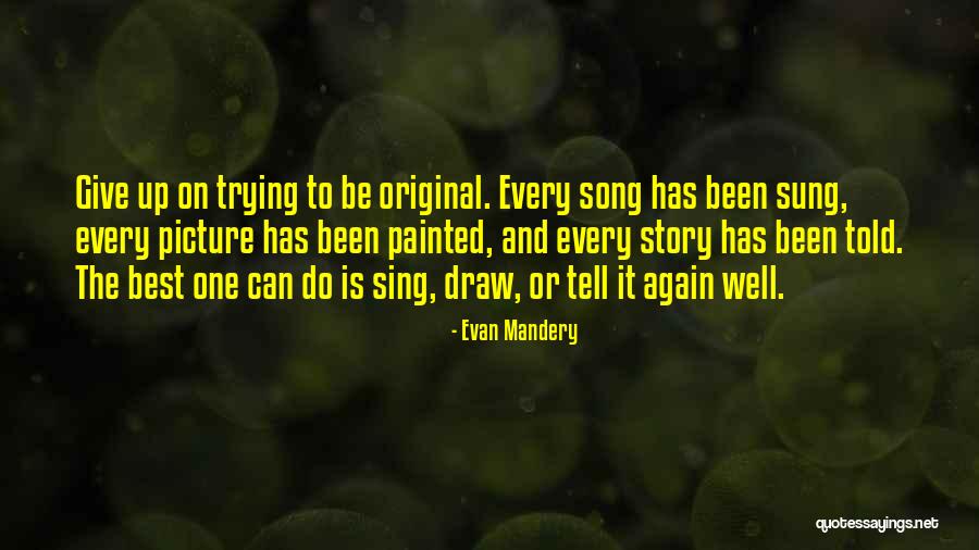 It Is Well Picture Quotes By Evan Mandery It Is Well Picture Quotes By Evan Mandery