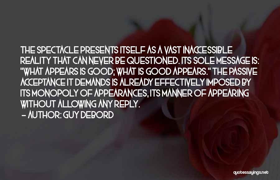 It Is What It Is Acceptance Of What Is Quotes By Guy Debord