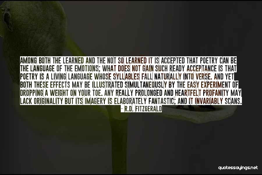 It Is What It Is Acceptance Of What Is Quotes By R.D. Fitzgerald