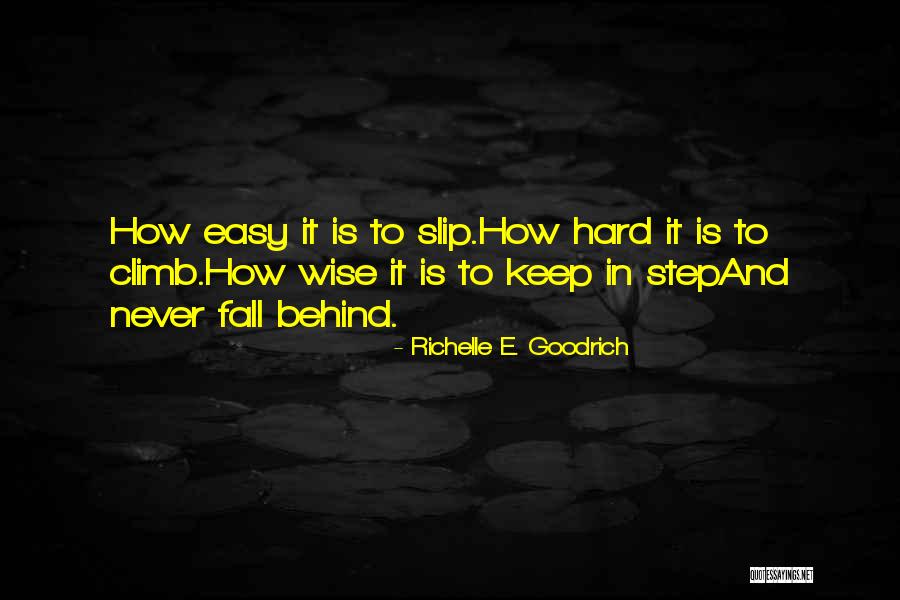 It Is Wise To Quotes By Richelle E. Goodrich It Is Wise To Quotes By Richelle E. Goodrich