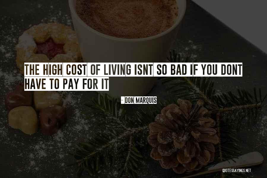 It Isnt Quotes By Don Marquis It Isnt Quotes By Don Marquis