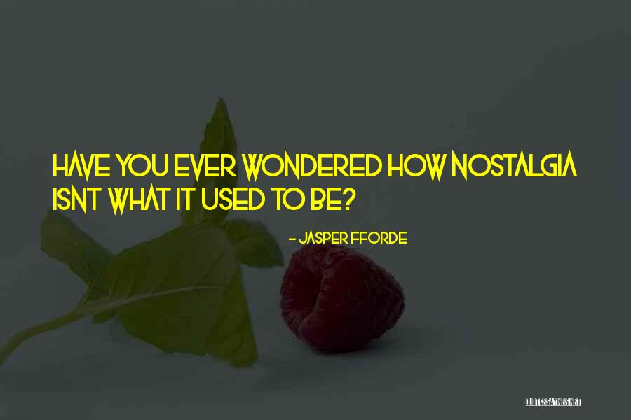 It Isnt Quotes By Jasper Fforde It Isnt Quotes By Jasper Fforde