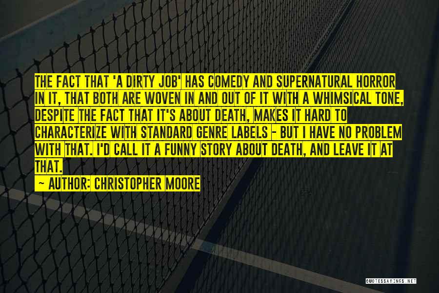 It Job Funny Quotes By Christopher Moore