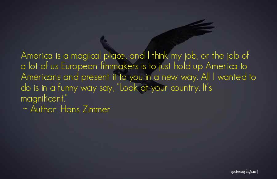 It Job Funny Quotes By Hans Zimmer