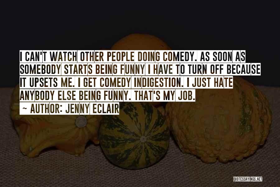 It Job Funny Quotes By Jenny Eclair