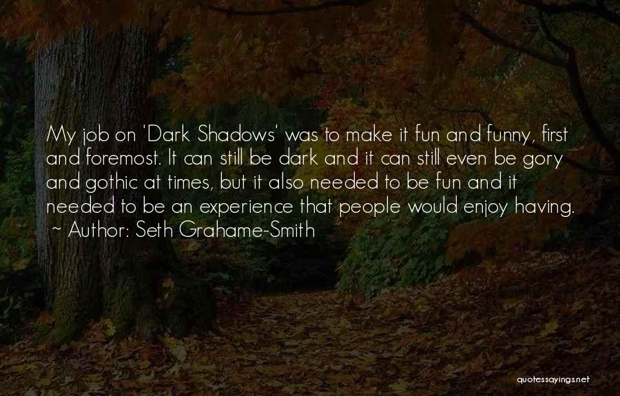 It Job Funny Quotes By Seth Grahame-Smith