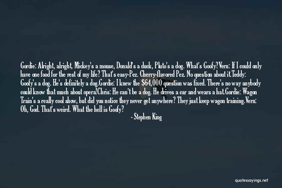 It Just A Dog Quotes By Stephen King It Just A Dog Quotes By Stephen King