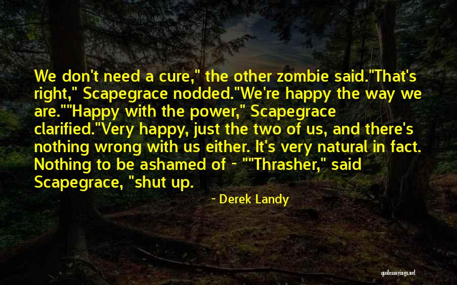 It Just A Two Of Us Quotes By Derek Landy It Just A Two Of Us Quotes By Derek Landy