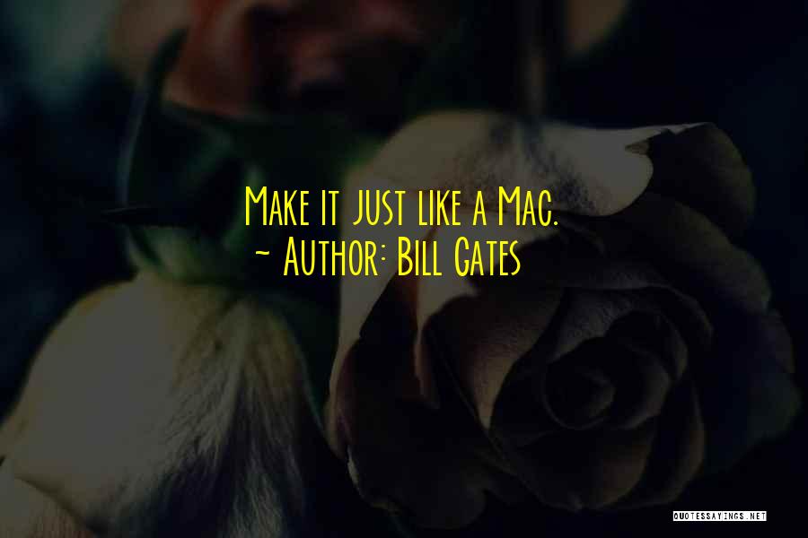 It Just Business Quotes By Bill Gates