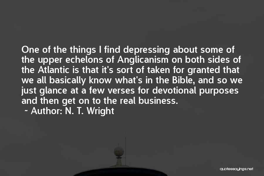 It Just Business Quotes By N. T. Wright