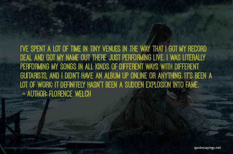 It Just Didn't Work Out Quotes By Florence Welch