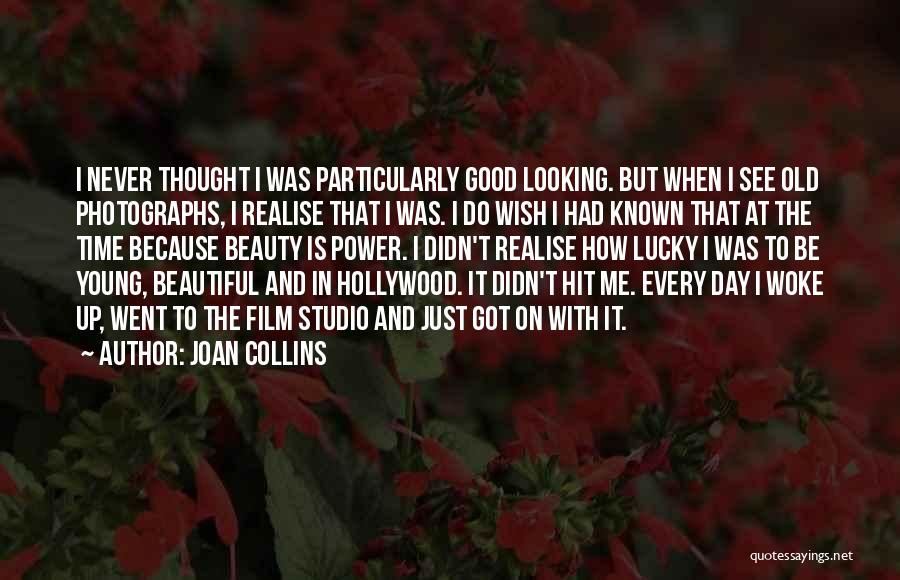 It Just Hit Me Quotes By Joan Collins