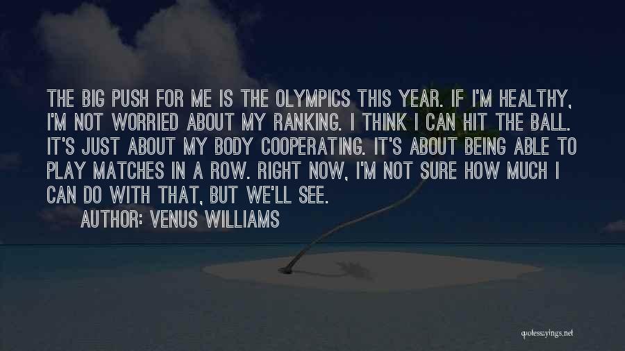 It Just Hit Me Quotes By Venus Williams