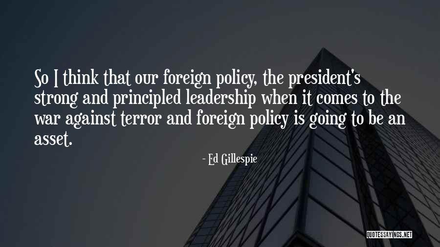It Leadership Quotes By Ed Gillespie It Leadership Quotes By Ed Gillespie