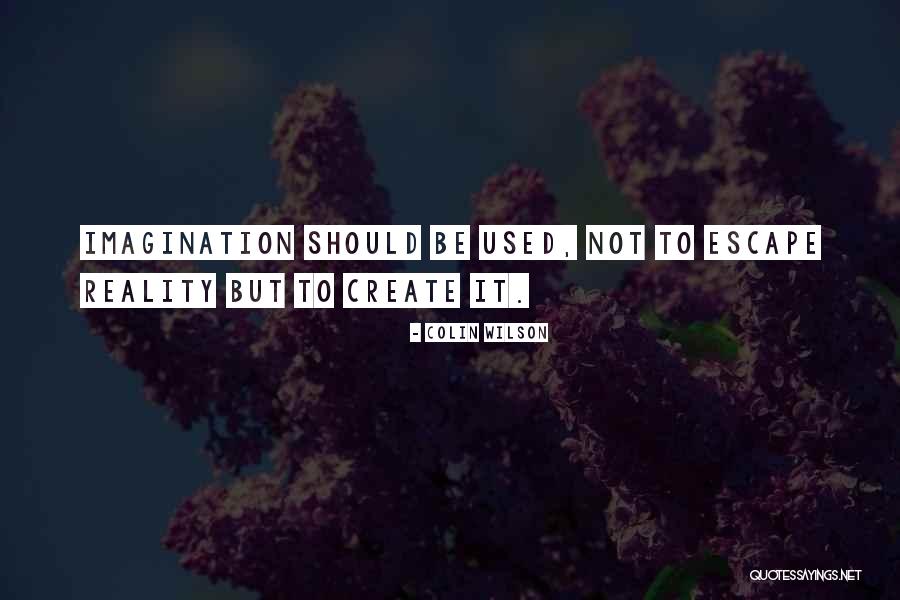 It Life Quotes By Colin Wilson It Life Quotes By Colin Wilson