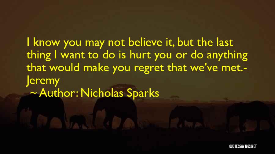 It May Hurt Quotes By Nicholas Sparks