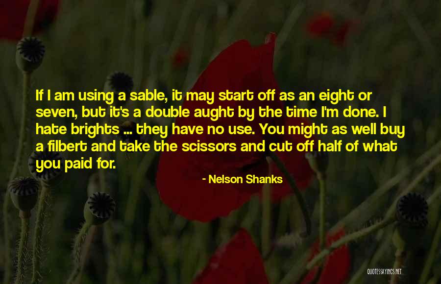 It May Take Time Quotes By Nelson Shanks It May Take Time Quotes By Nelson Shanks