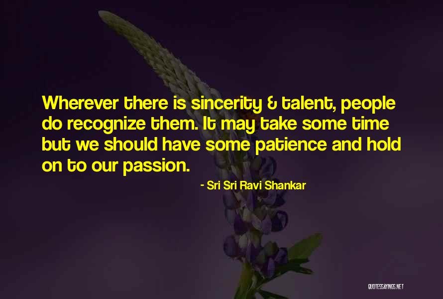 It May Take Time Quotes By Sri Sri Ravi Shankar It May Take Time Quotes By Sri Sri Ravi Shankar