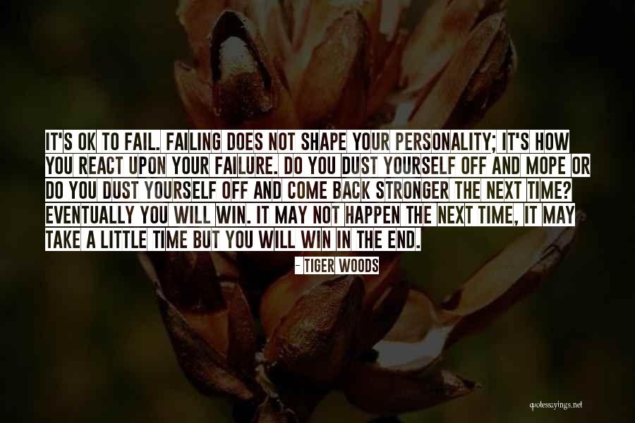 It May Take Time Quotes By Tiger Woods It May Take Time Quotes By Tiger Woods