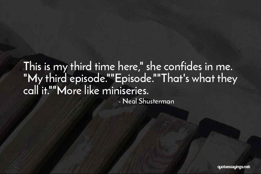 It Miniseries Quotes By Neal Shusterman It Miniseries Quotes By Neal Shusterman