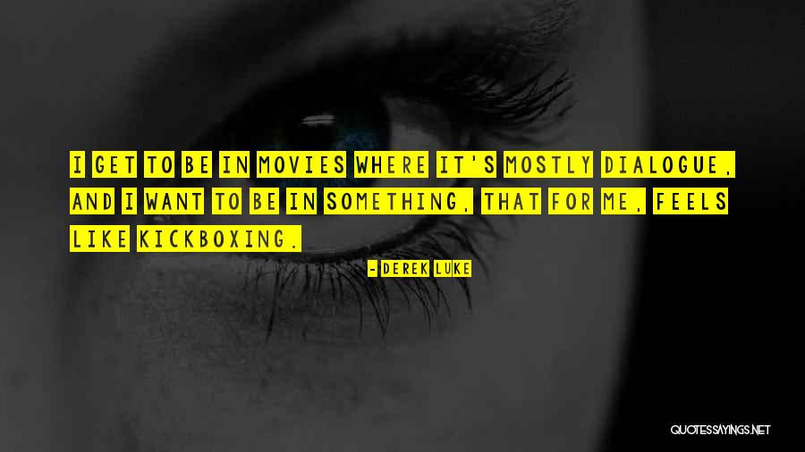 It Movies Quotes By Derek Luke It Movies Quotes By Derek Luke