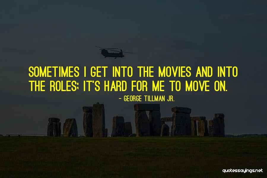 It Movies Quotes By George Tillman Jr. It Movies Quotes By George Tillman Jr.