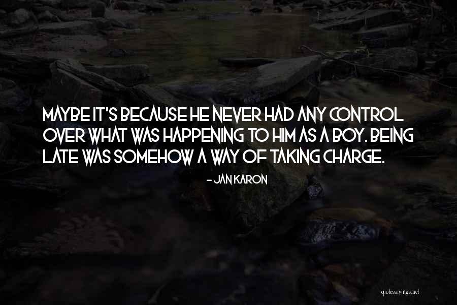 It Never Being Too Late Quotes By Jan Karon