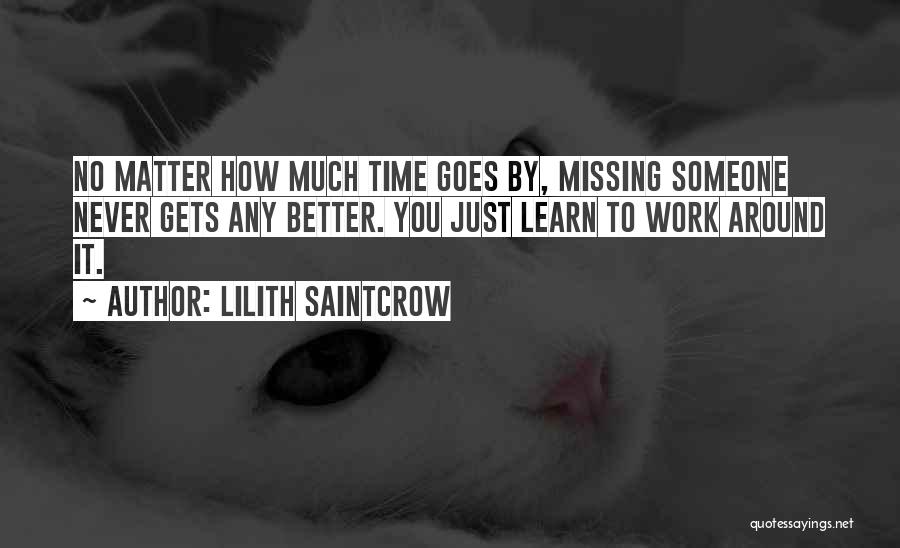 It Never Gets Better Quotes By Lilith Saintcrow