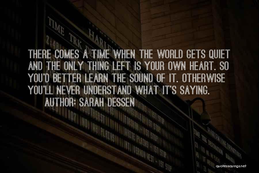 It Never Gets Better Quotes By Sarah Dessen