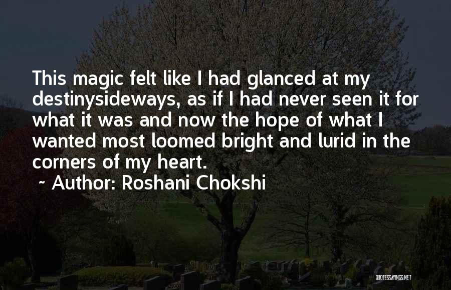 It Never Was Quotes By Roshani Chokshi