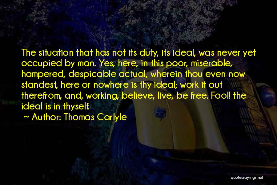 It Never Working Out Quotes By Thomas Carlyle