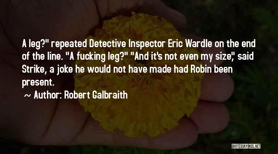 It Not A Joke Quotes By Robert Galbraith