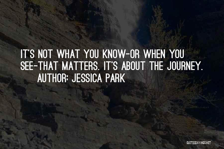 It Not About You Quotes By Jessica Park