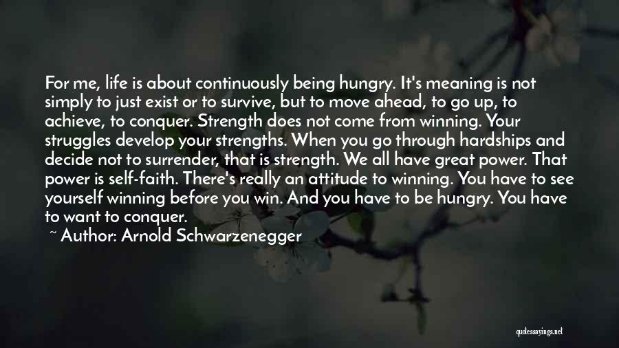 It Not All About Winning Quotes By Arnold Schwarzenegger