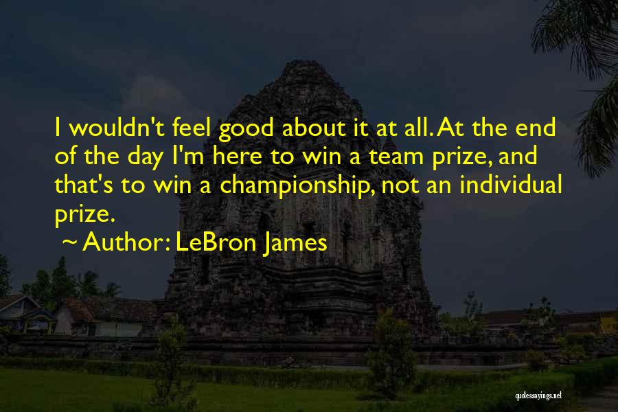 It Not All About Winning Quotes By LeBron James