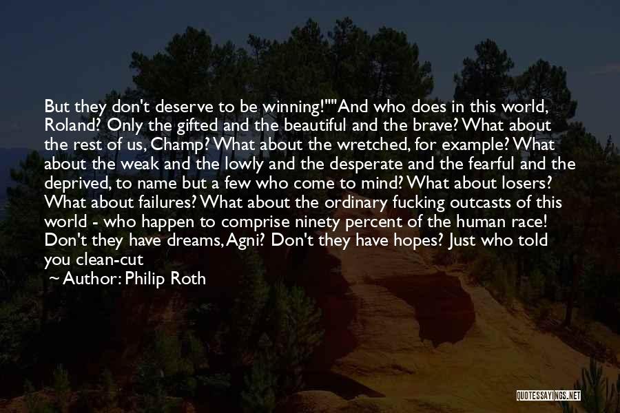 It Not All About Winning Quotes By Philip Roth