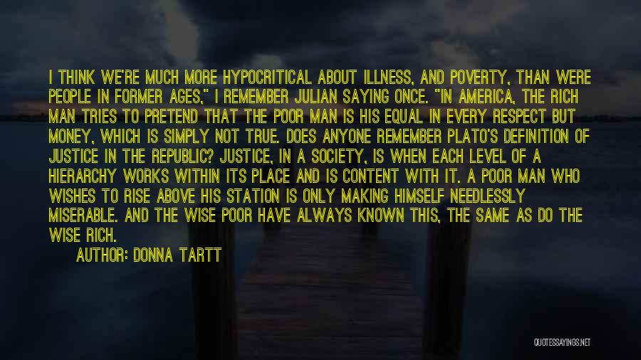 It Not Always About The Money Quotes By Donna Tartt