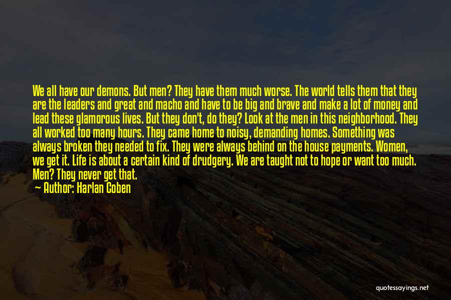 It Not Always About The Money Quotes By Harlan Coben