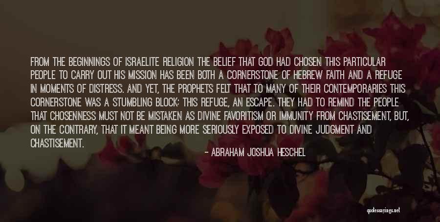 It Not Being Meant To Be Quotes By Abraham Joshua Heschel It Not Being Meant To Be Quotes By Abraham Joshua Heschel