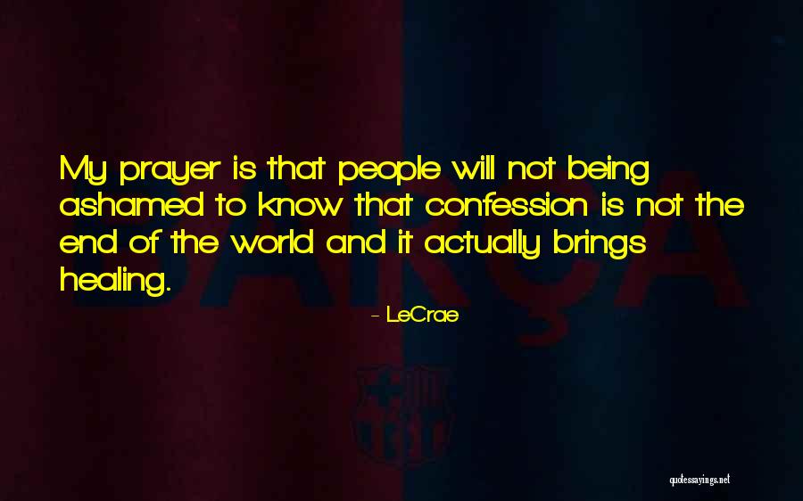 It Not Being The End Quotes By LeCrae It Not Being The End Quotes By LeCrae