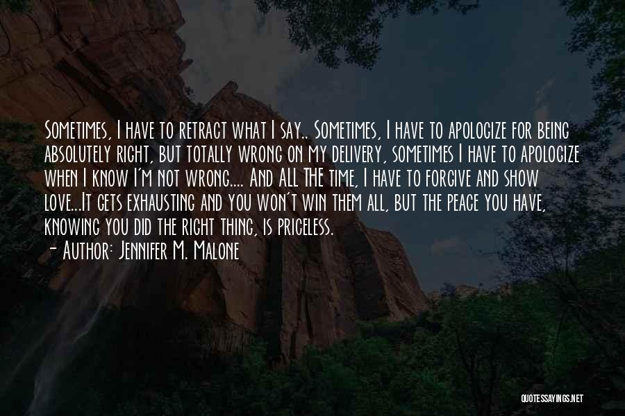 It Not Being The Right Time Quotes By Jennifer M. Malone