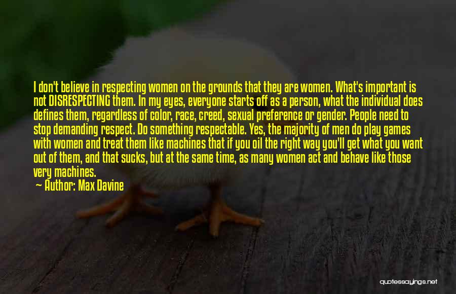 It Not Being The Right Time Quotes By Max Davine