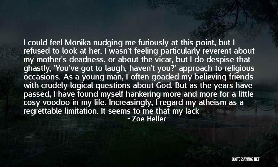It Not Being Too Late Quotes By Zoe Heller It Not Being Too Late Quotes By Zoe Heller