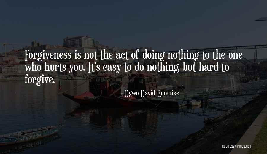 It Not Easy Quotes By Ogwo David Emenike