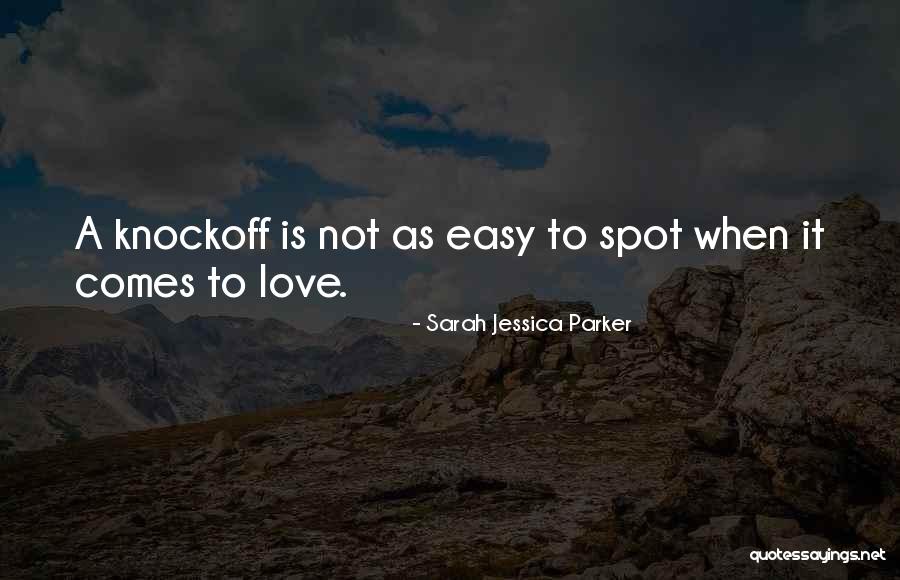 It Not Easy Quotes By Sarah Jessica Parker