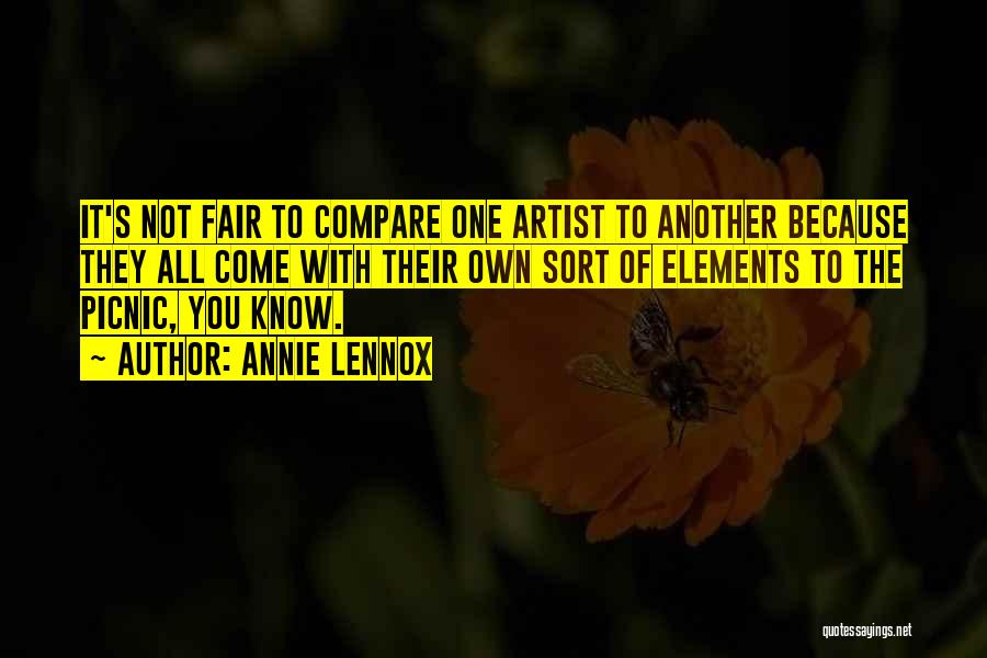 It Not Fair Quotes By Annie Lennox