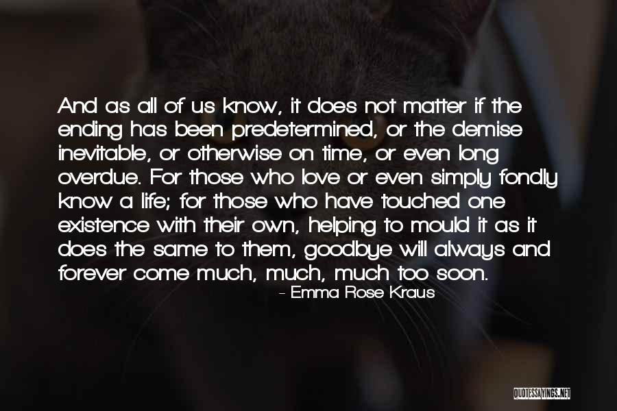 It Not Goodbye Quotes By Emma Rose Kraus It Not Goodbye Quotes By Emma Rose Kraus