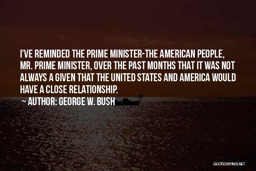 It Not Over Relationship Quotes By George W. Bush