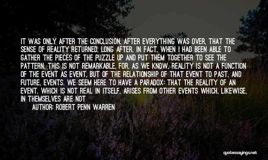 It Not Over Relationship Quotes By Robert Penn Warren