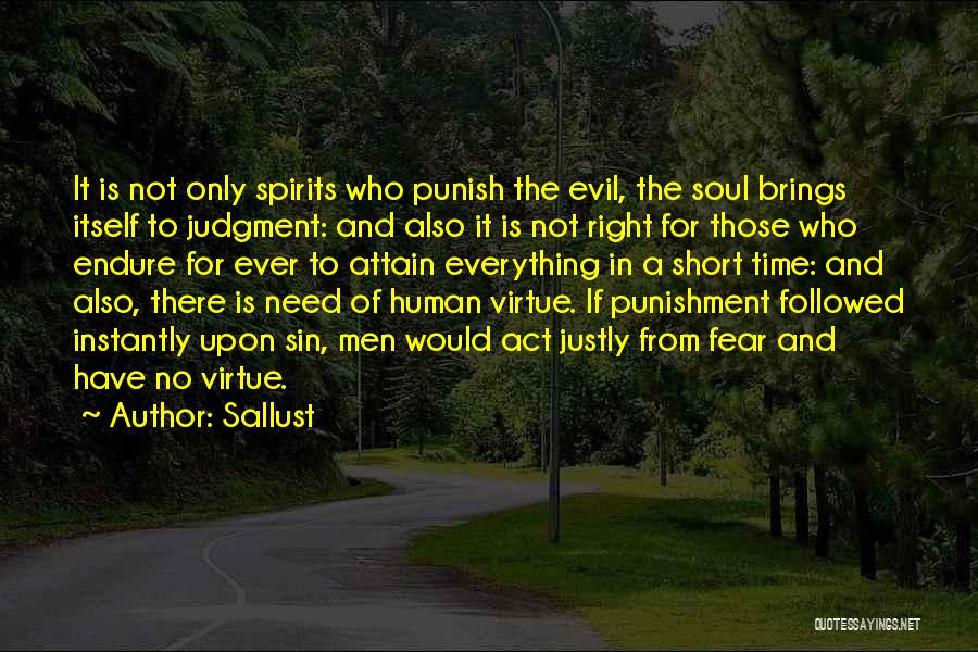 It Not The Right Time Quotes By Sallust